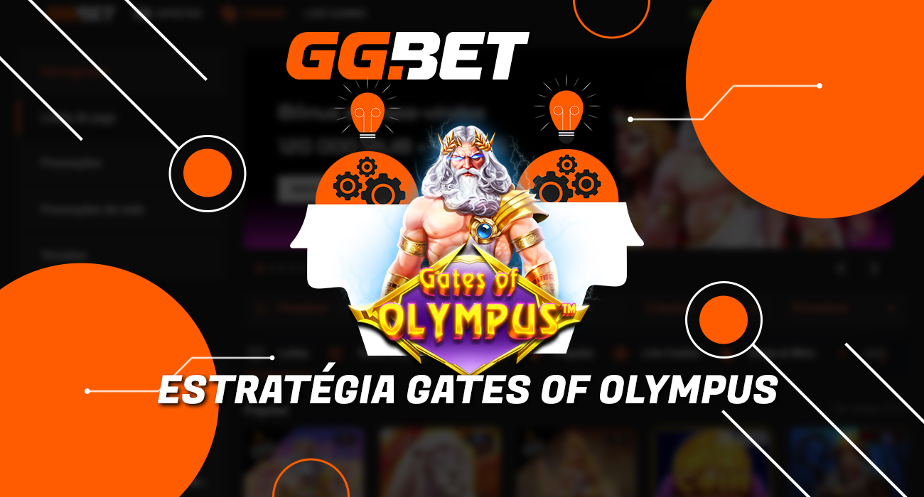Estratégia para jogar Gates of Olympus corretamente