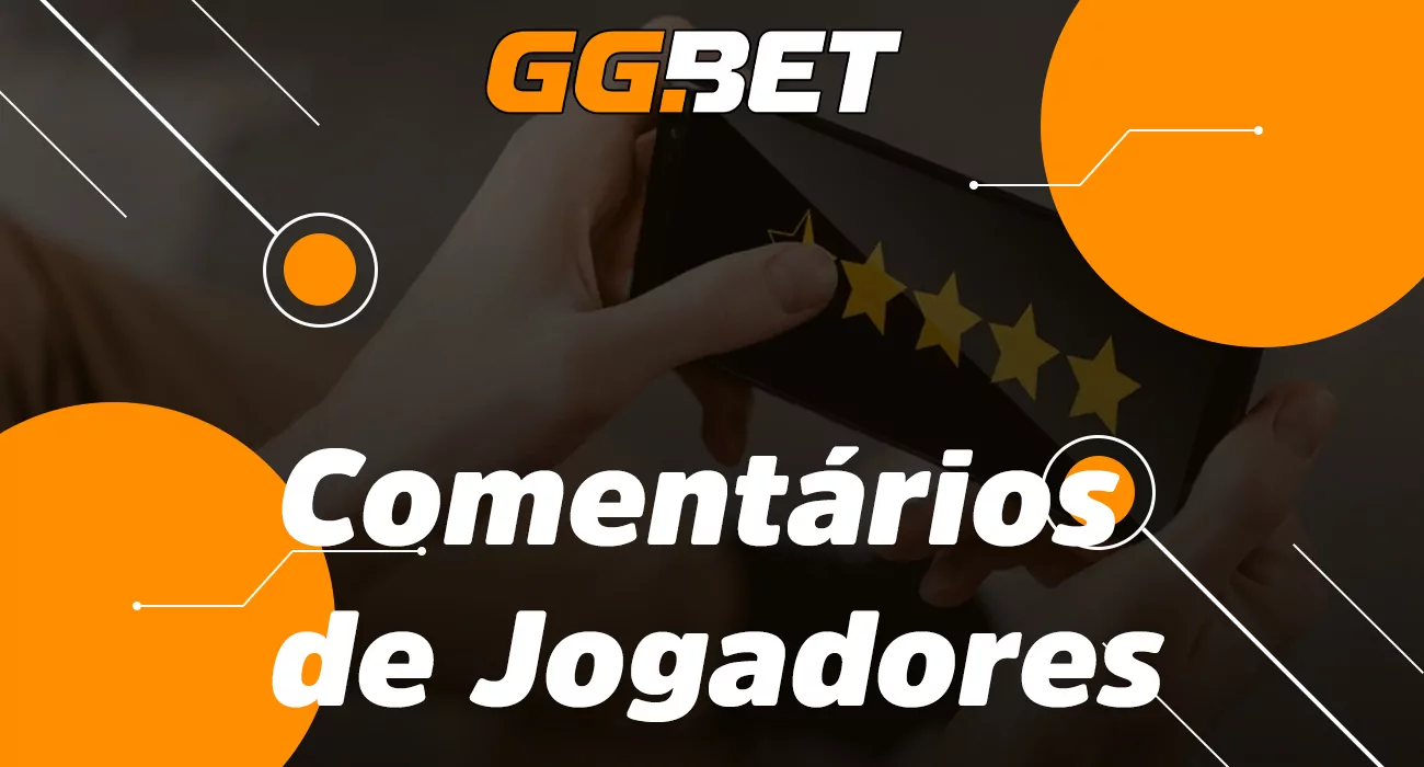 Comentários da GGBet de utilizadores reais no Brasil