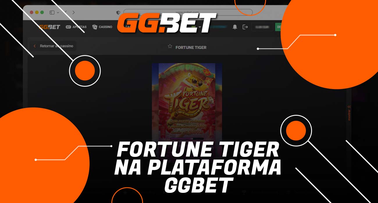 Na plataforma GGbet, o jogo online Fortune Tiger está disponível.