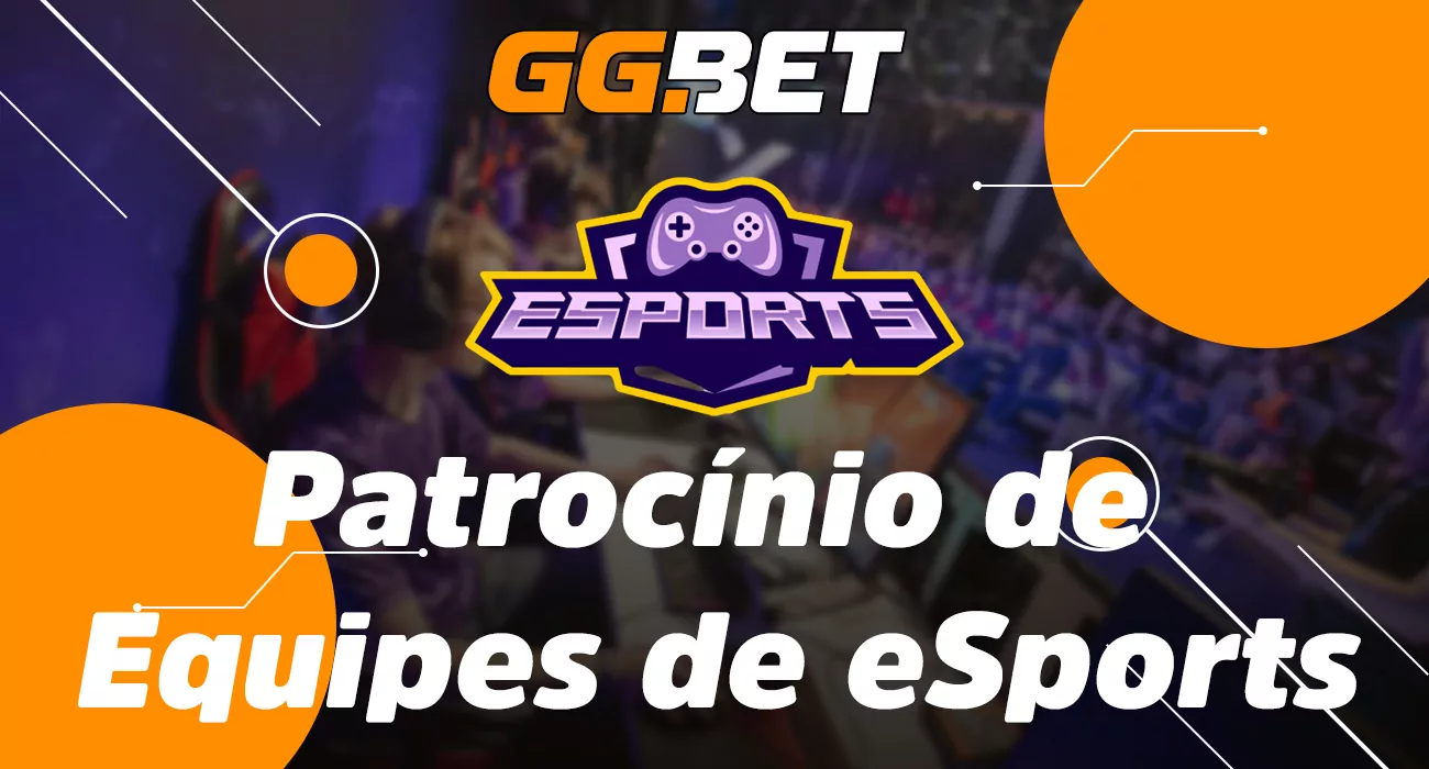 Patrocínio de equipas de e-sports pela casa de apostas GGBet